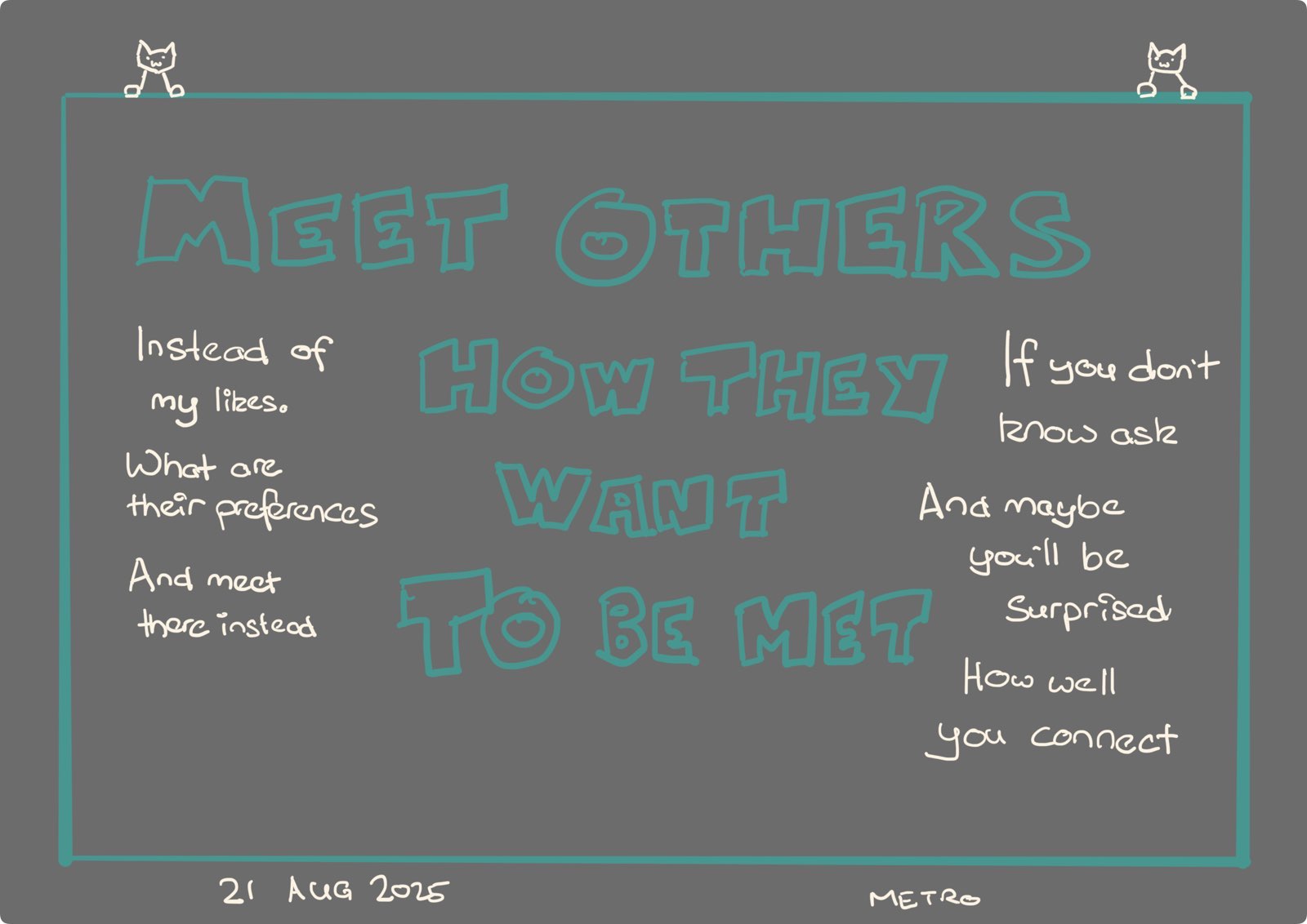 Meet Others How they Want to be Met